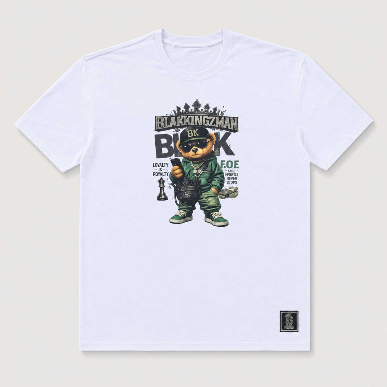 BLAK KINGZMAN Loyalty Bear White Tee — standing bear mascot in green BK hoodie, Loyalty Is Royalty F.O.E.